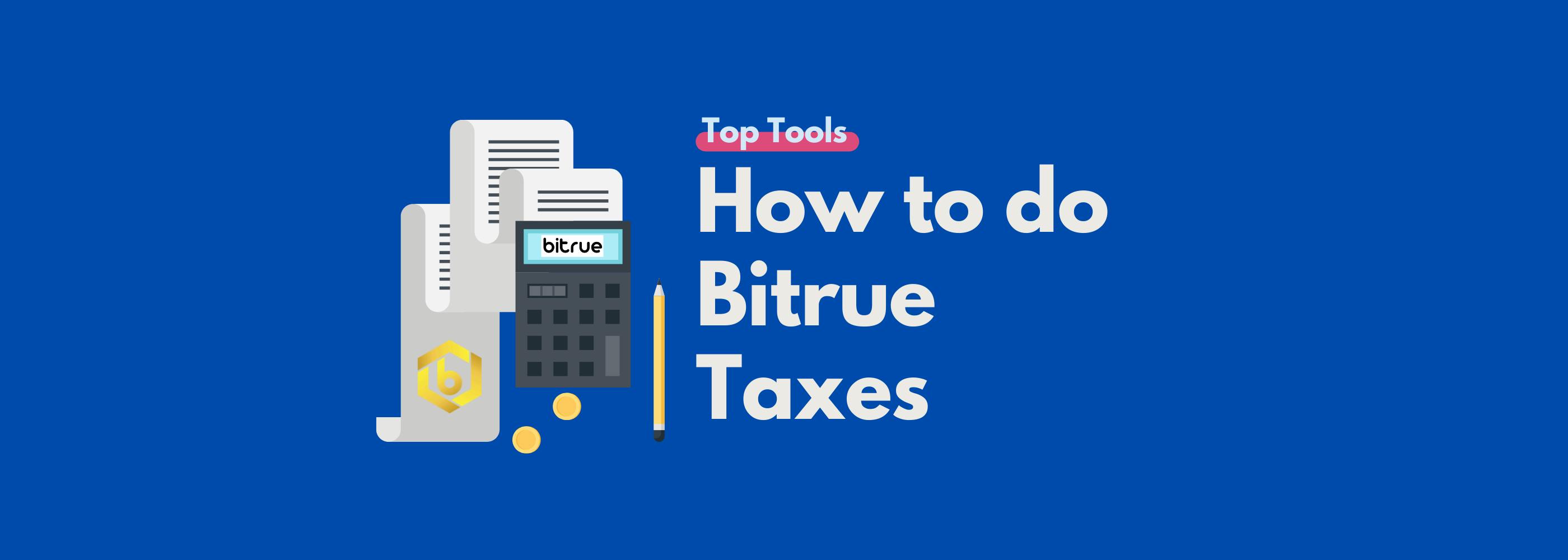 The Ultimate Bitrue Tax Reporting Guide | Koinly