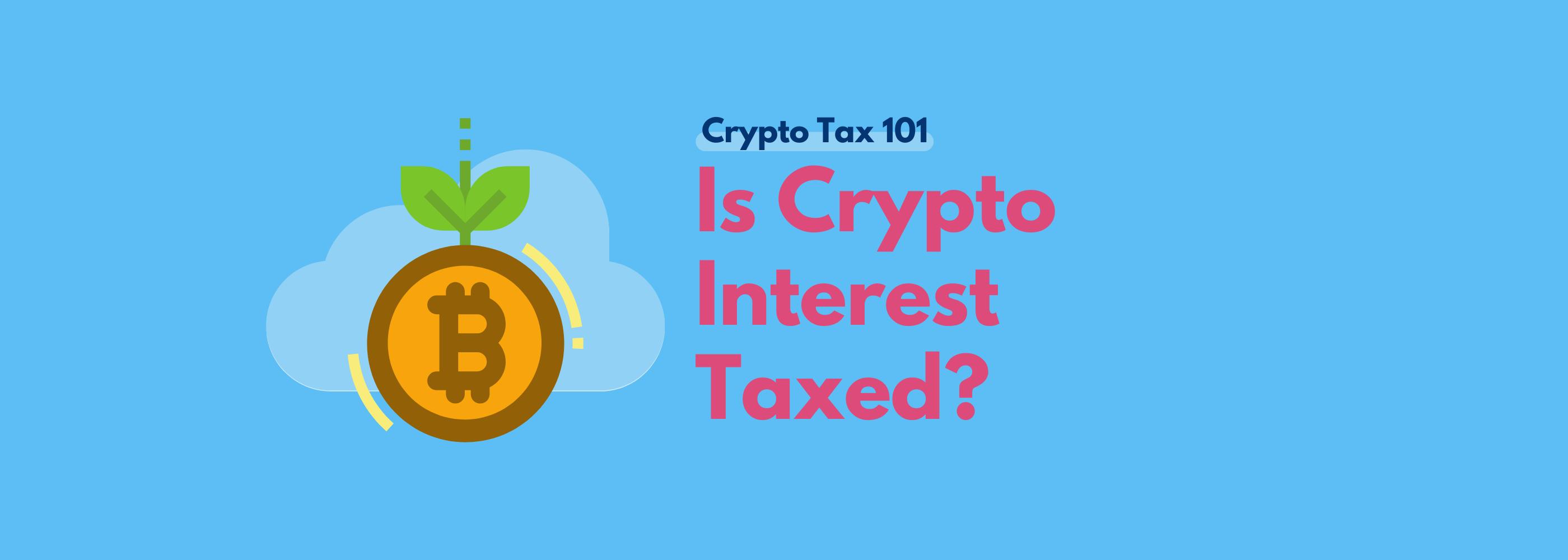 Koinly crypto tax calculator explains crypto interest tax