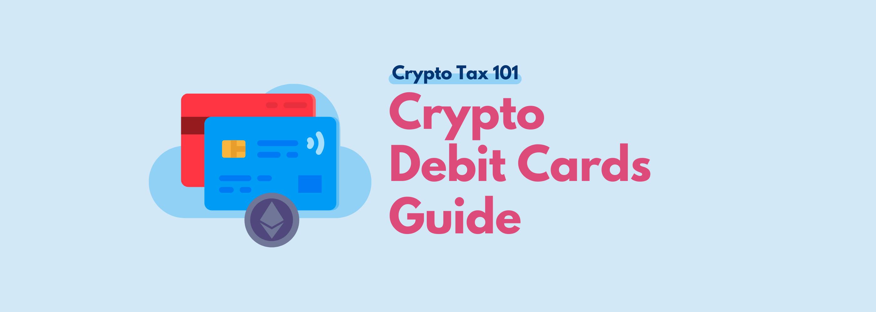 Crypto debit cards guide