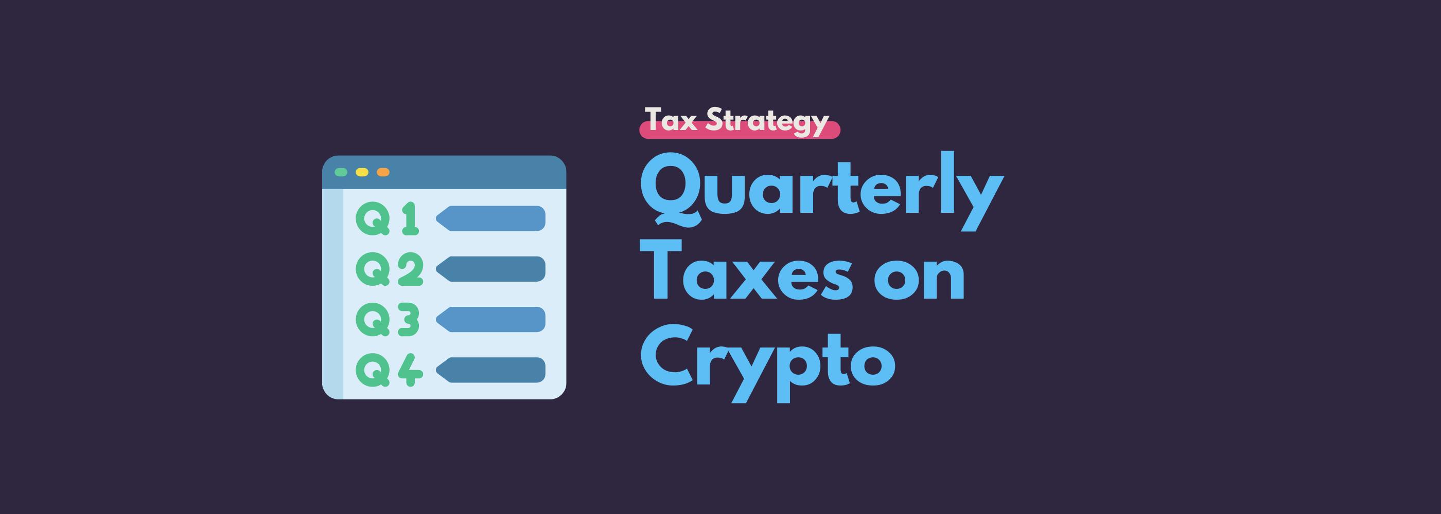 Quarterly taxes crypto