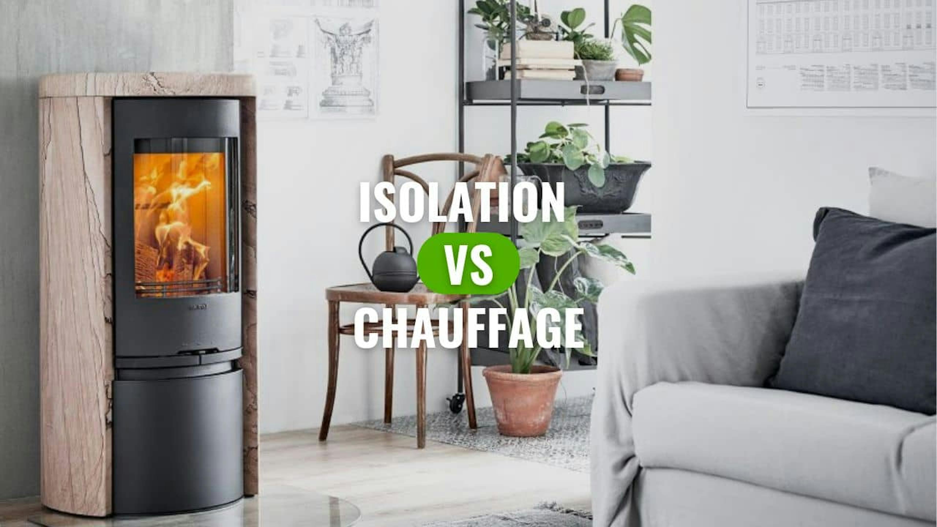 Isolation ou chauffage pour économiser
