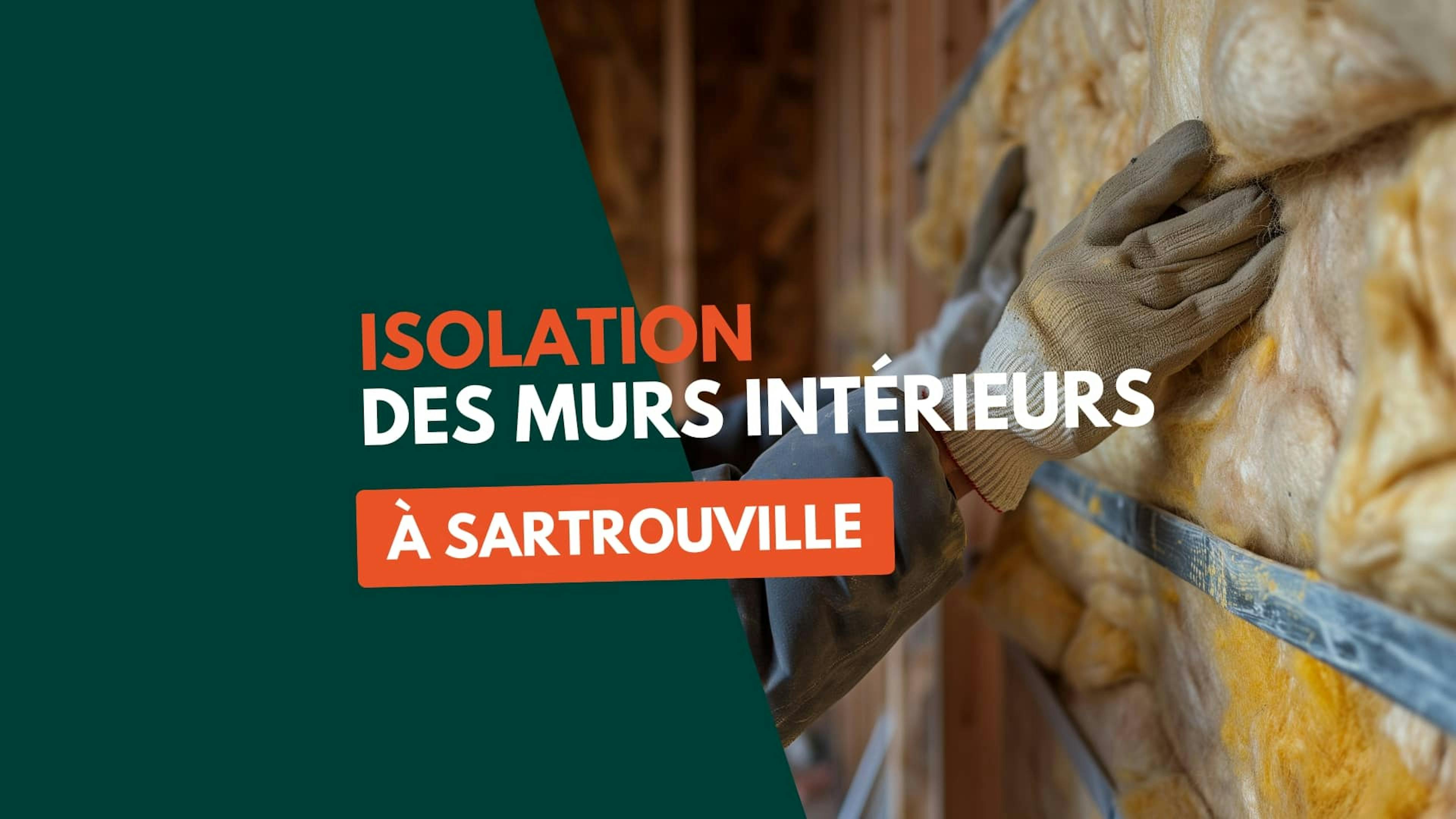 Isolation des murs intérieurs à Sartrouville