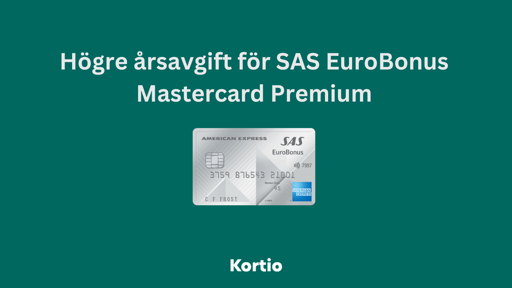 Högre årsavgift För SAS EuroBonus Mastercard Premium