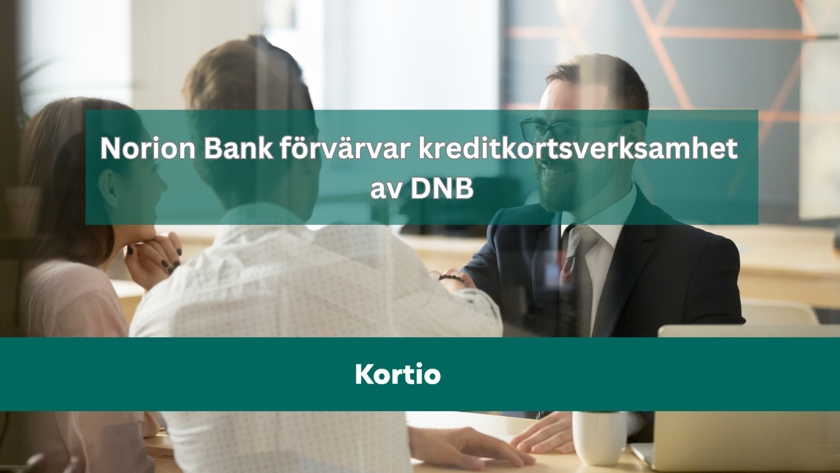 Norion Bank förvärvar kreditkortsverksamhet av DNB