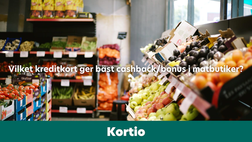 Vilket kreditkort ger bäst cashback/bonus i matbutiker?