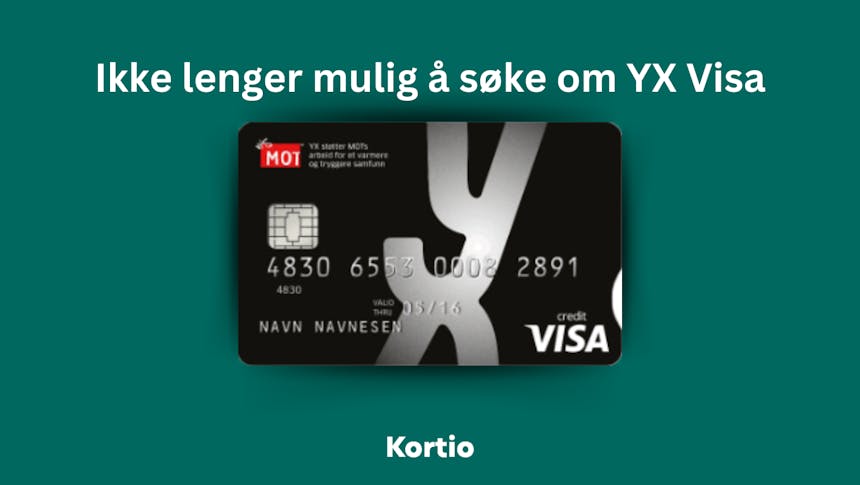 Ikke lenger mulig å søke om YX Visa