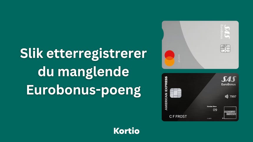 Slik etterregistrerer du manglende Eurobonus-poeng