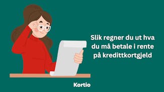 Slik regner du ut hva du må betale i rente på kredittkortgjeld