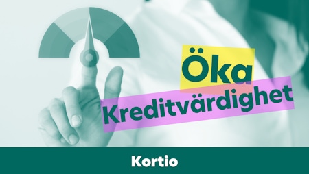 7 tips för att öka kreditvärdighet