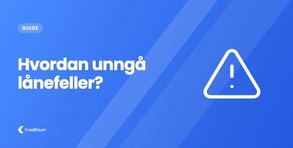 Hvordan unngå lånefeller?