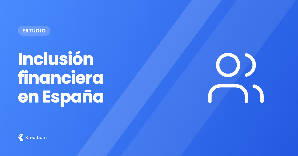 Inclusión financiera en España: ¿cómo estamos realmente?