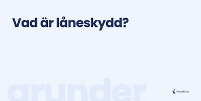 Vad är låneskydd?