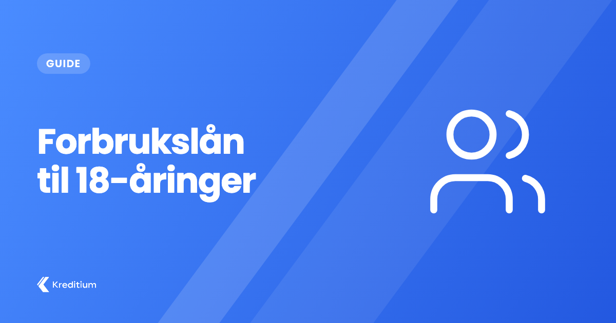 Forbrukslån til 18-åringer: Det du trenger å vite