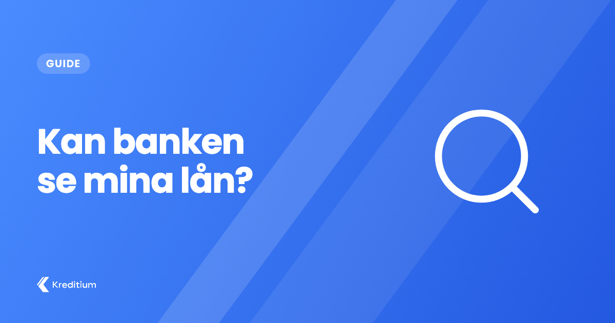 Kan banken se mina lån?