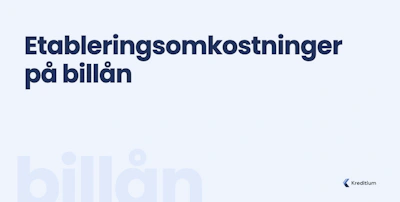 Etableringsomkostninger på billån