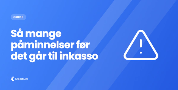 Så mange betalingspåminnelser skal til for å ende opp med inkasso