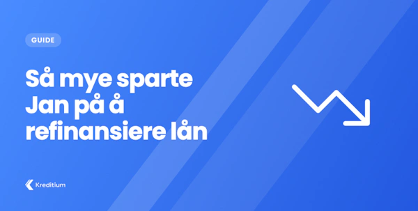 Så mye sparte Jan på å refinansiere lån