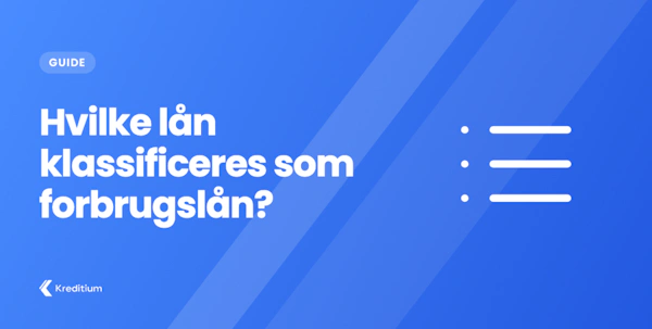 Hvilke lån klassificeres som forbrugslån?