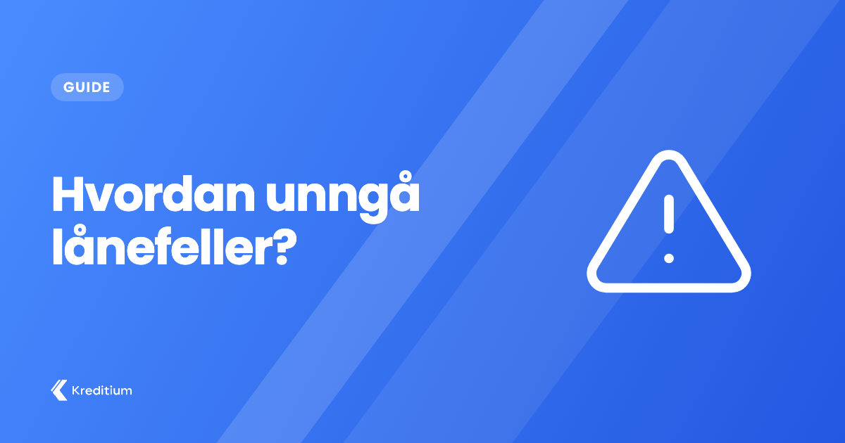 Hvordan unngå lånefeller?