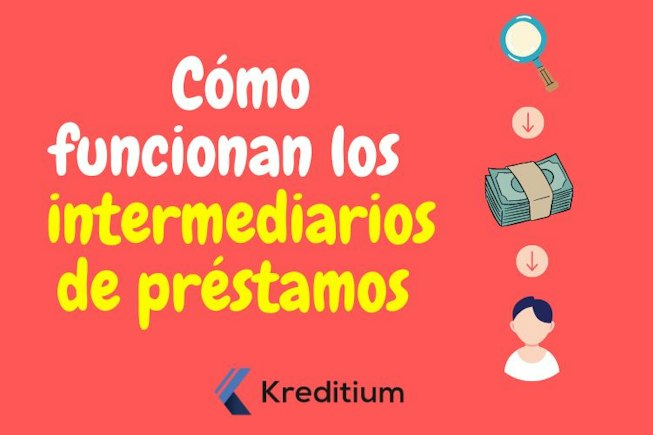Cómo funcionan los intermediarios de préstamos online