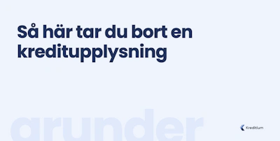 Så här tar du bort en kreditupplysning