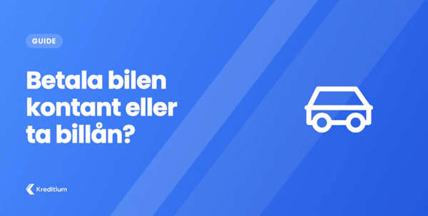 Betala bilen kontant eller ta billån?