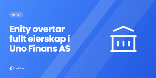 Enity overtar fullt eierskap i Uno Finans AS