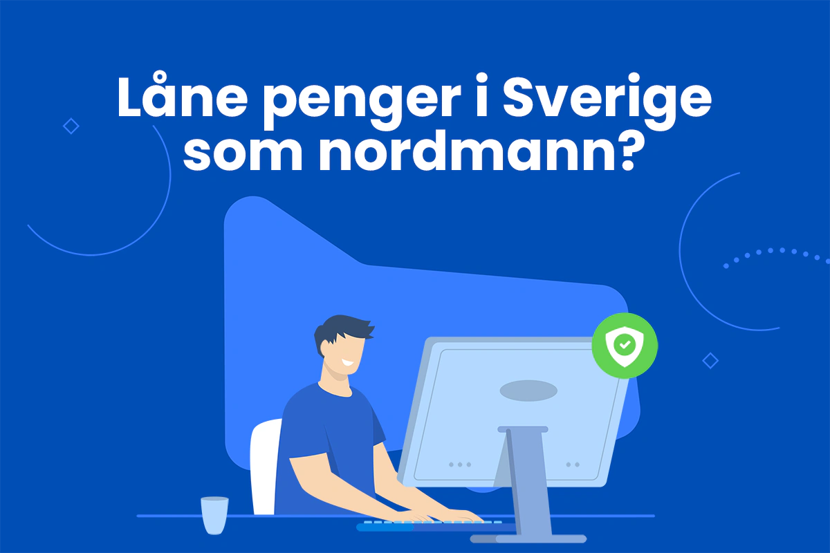 Låne penger i Sverige som nordmann?