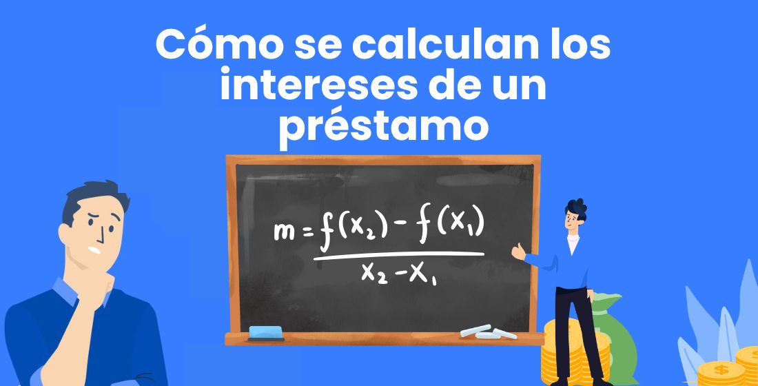 Cómo se calculan los intereses de un préstamo
