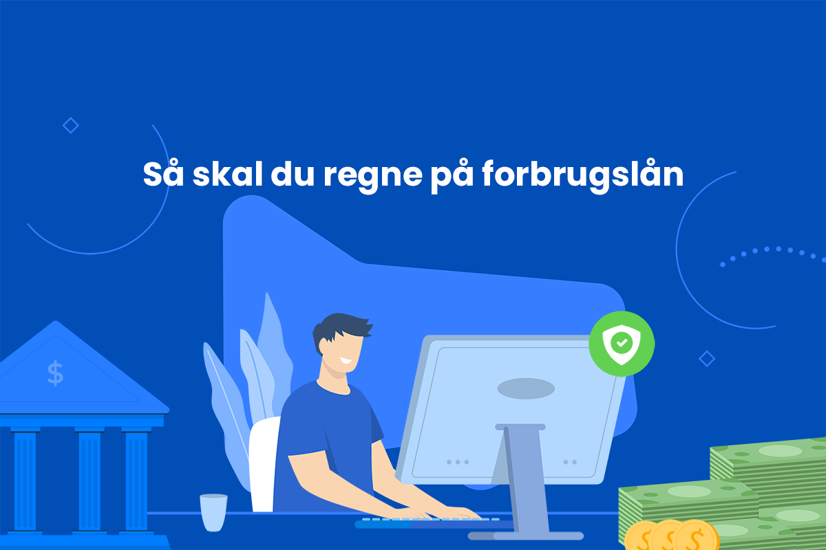 Så skal du regne på forbrugslån