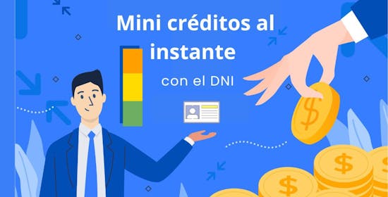 Mini créditos al instante con el DNI