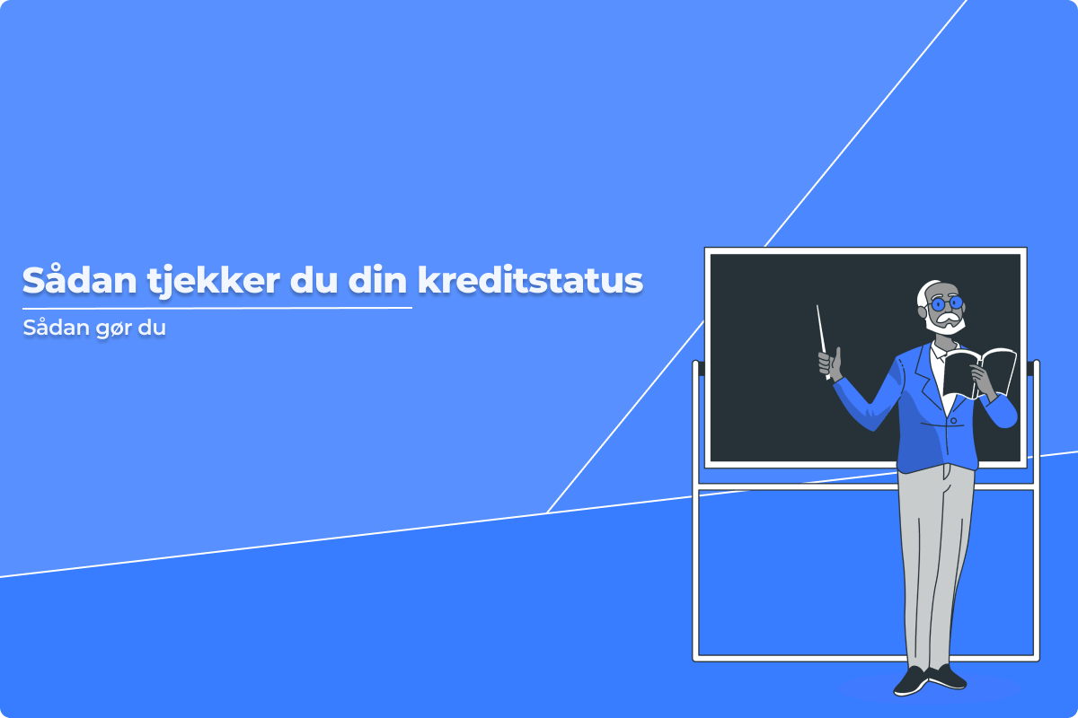 Sådan tjekker du din kreditstatus