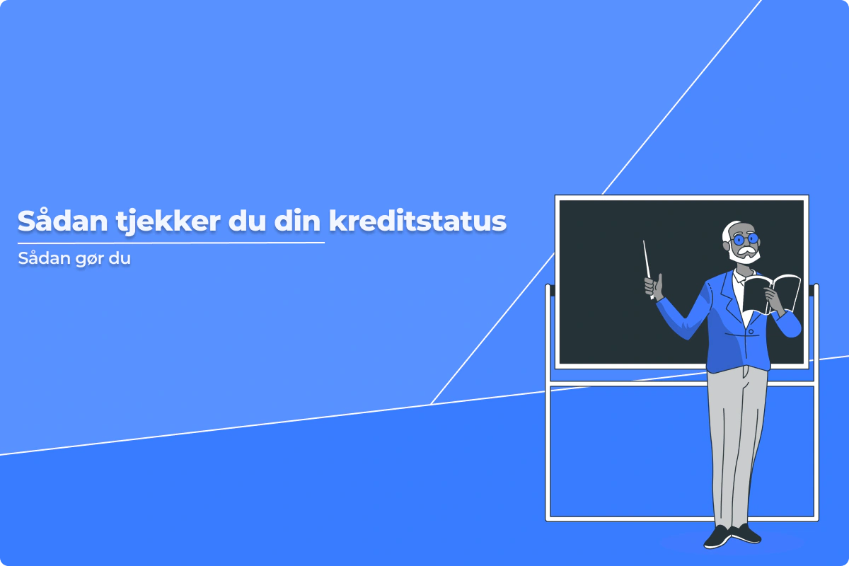 Sådan tjekker du din kreditstatus