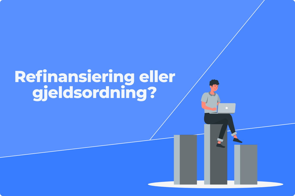 Refinansiering eller gjeldsordning?