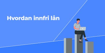 Hvordan innfri lån