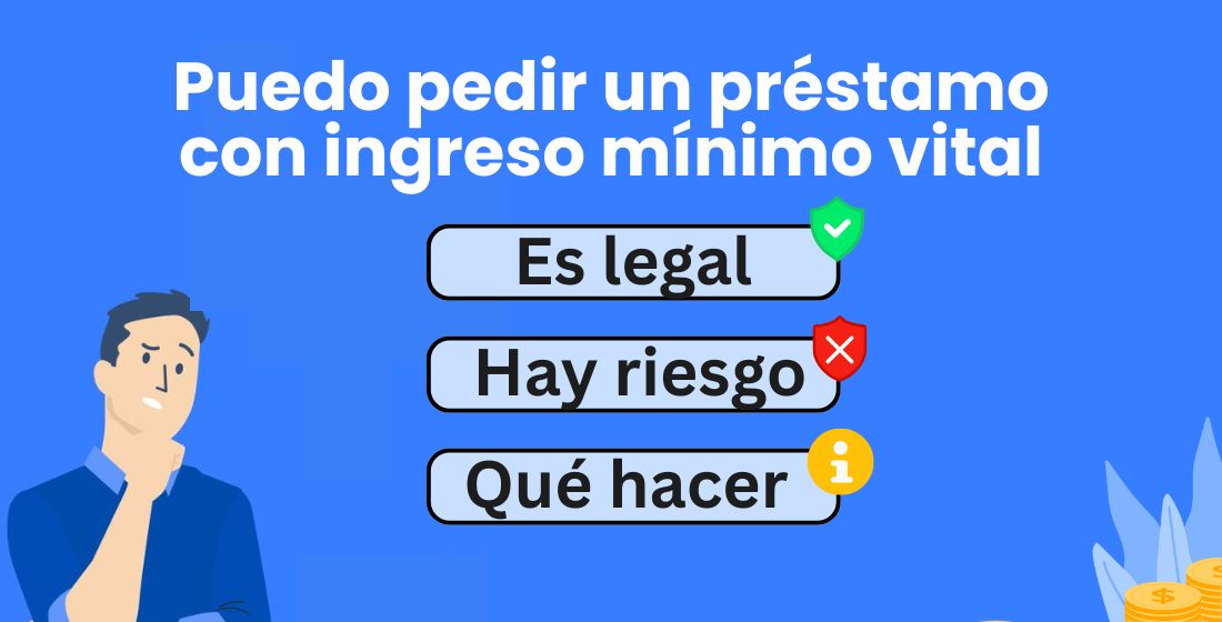 Puedo pedir un préstamo con ingreso mínimo vital