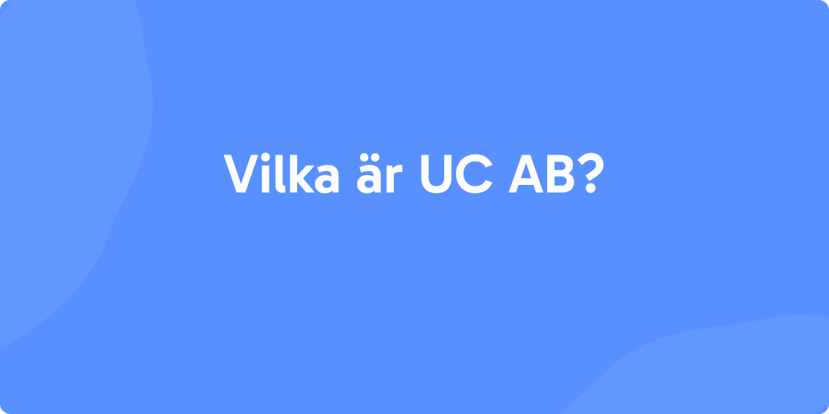 Vilka är UC AB?