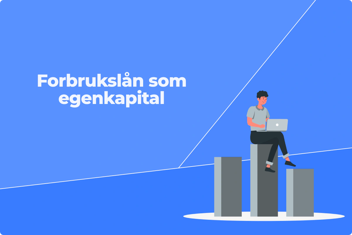 Forbrukslån som egenkapital for boligkjøp