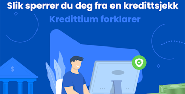 Slik sperrer du deg fra en kredittsjekk