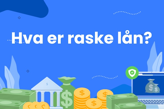 Hva er raske lån