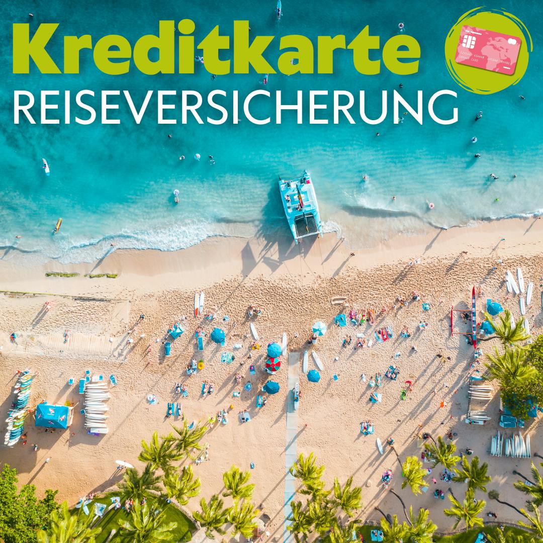 Reiseversicherungen und Kreditkarten