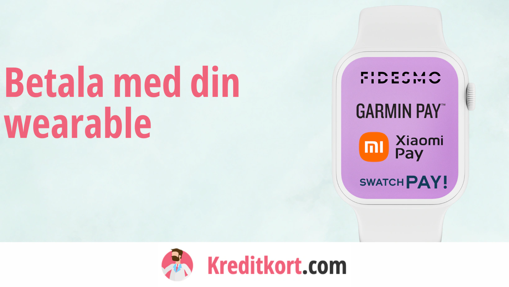 Kontaktlösa betalningar - blippa med din wearable