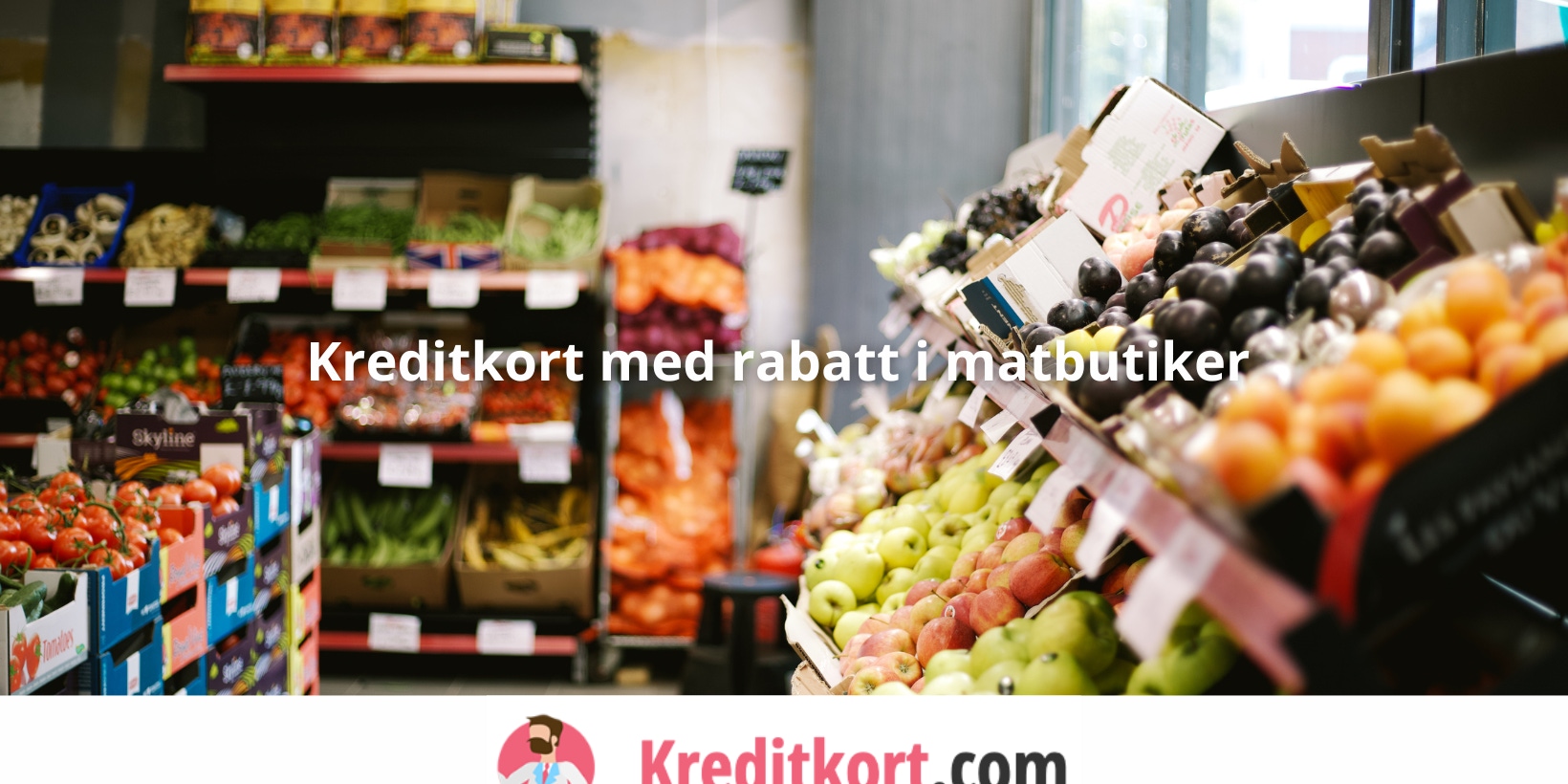 Kreditkort som ger rabatt i matbutiker