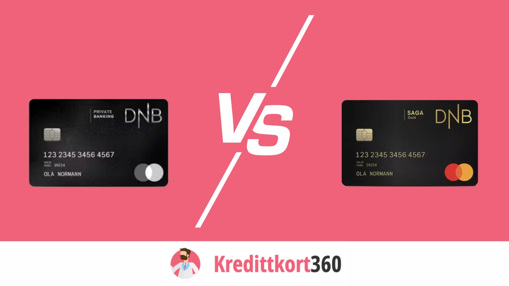 DNB Private vs Saga