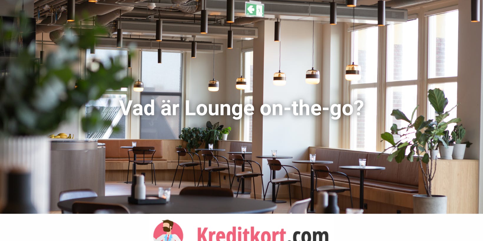 Vad är Lounge on-the-go?