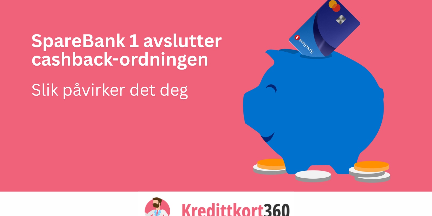 SpareBank 1 avslutter cashback-ordningen