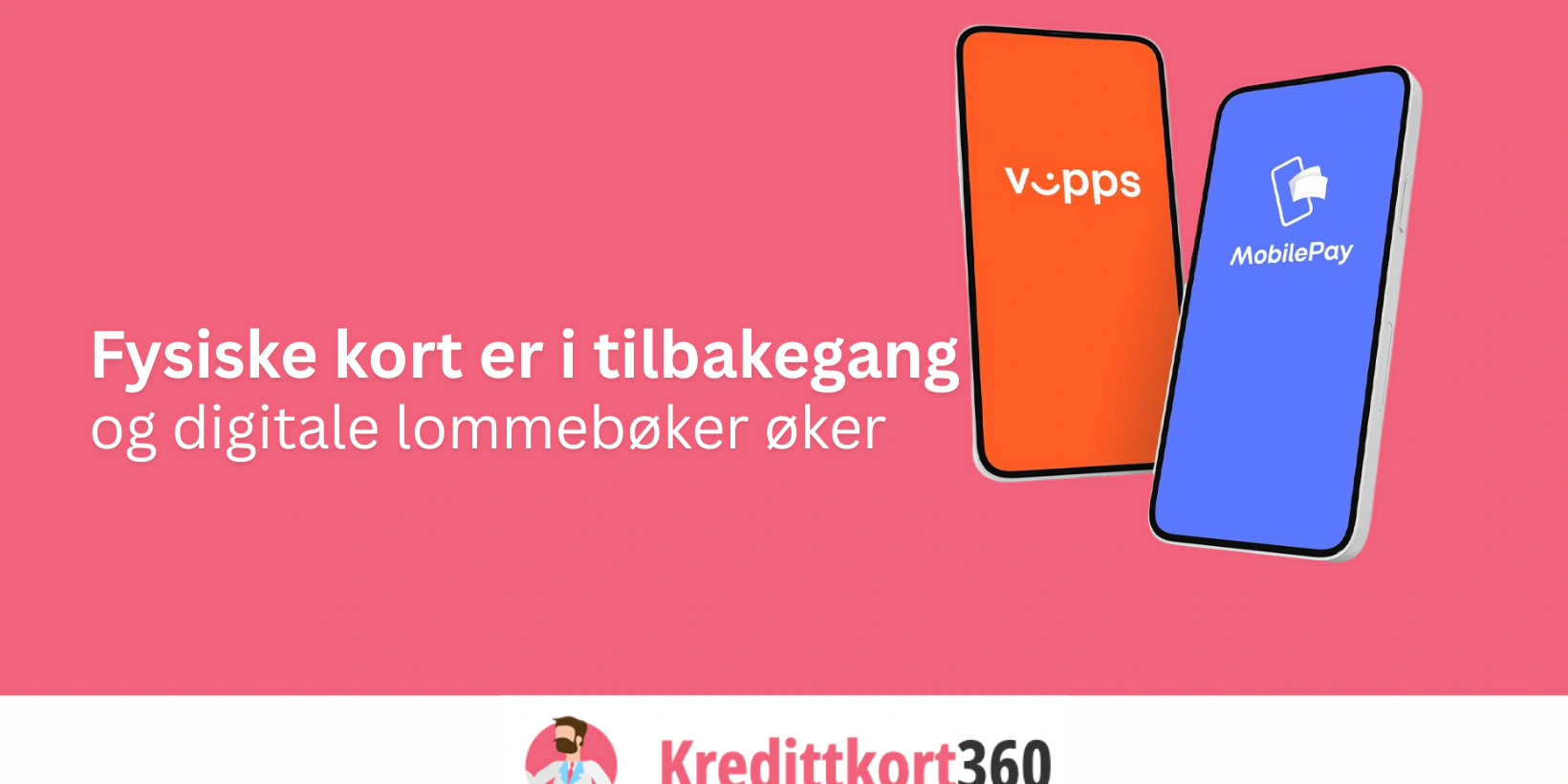 Fysiske kort er i tilbakegang og digitale lommebøker øker