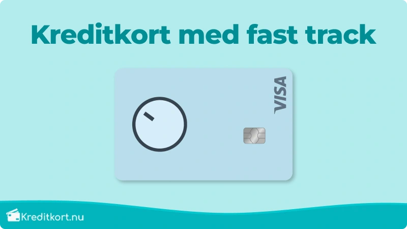 Kreditkort med fast track