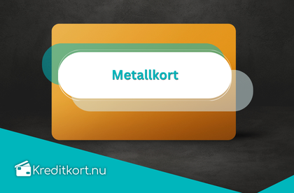 Metallkort – Exklusiva kort med förmåner