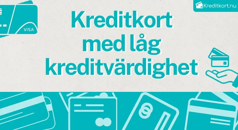 Kreditkort med låga krav